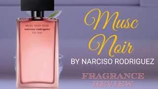 Details NEW Musc Noir Rose by Narciso Rodriguez: Is It Worth the Hype Truth Revealed! Fragrance Review News