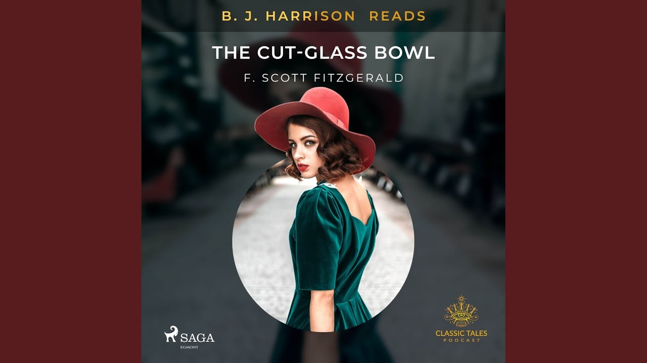 Chapter 1.8 B. J. Harrison Reads the CutGlass Bowl YouTube