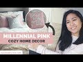 Cozy Textures and Millennial Pink Style | Home Decor Haul