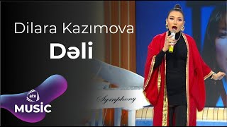 Dilara Kazımova - Dəli Resimi