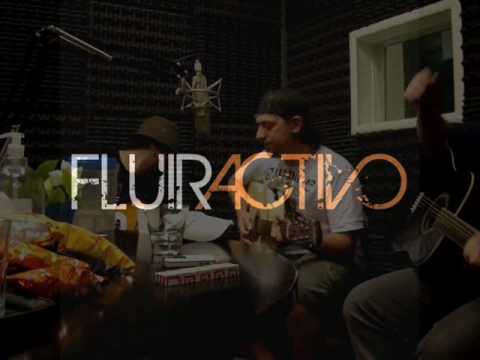 FLUIR ACTIVO - Quien Lleva La Cruz (Acustico en vi...