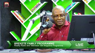 BREKETE FAMILY PROGRAMME WED.25 MAY 2022