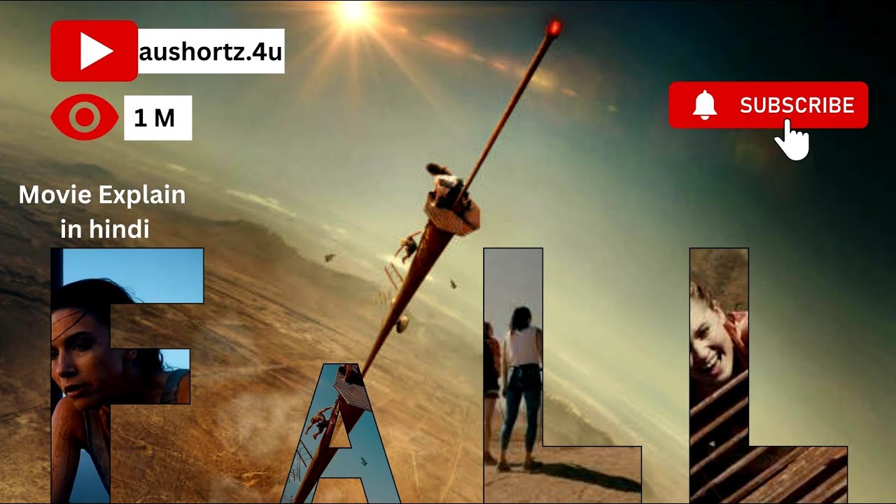 🎬 Fall (2022) Movie Explanation in Hindi | Full Story & Ending Explained 