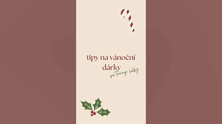 tipy na (vánoční) dárky pro teenage holky✨🎄 - část 1.