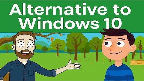 Best Alternatives to Windows 10 in 2025