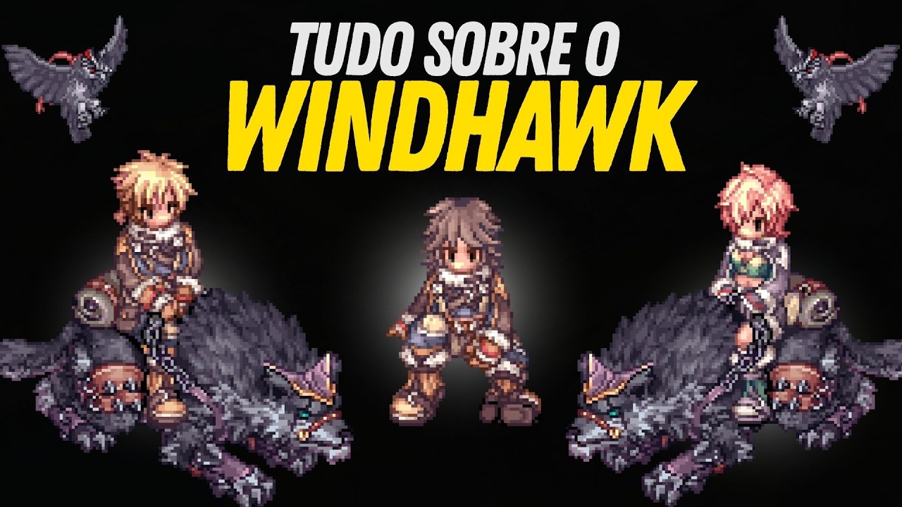 Wind Hawk Ragnarok Conheça o WindHawk! Tudo o que VOCÊ precisa saber! - Ragnarok Online ...