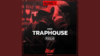 Traphouse - MADE, Reza