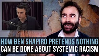 How Ben Shapiro Pretends Nothing Can Be Done About Systemic Racism - SOME MORE NEWS