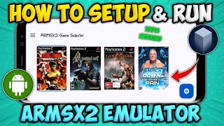 ARMSX2 Emulator Android Full Setup Guide + Gameplay Test | 100% Working 2025