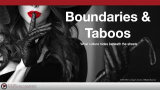 Loveology University - "Boundaries & Taboos" Course Sneak Preview!