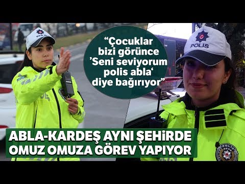 Abla-Kardeş Aynı Şehirde Trafik Polisi Olarak Görev Yapıyor