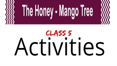 class 5  The Honey mango tree 🌳 Activities#english #statesyllabus