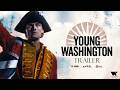 Young Washington | Officiële trailer NL