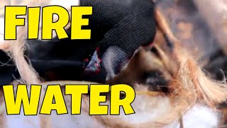 HOW TO START A FIRE WITH WATER