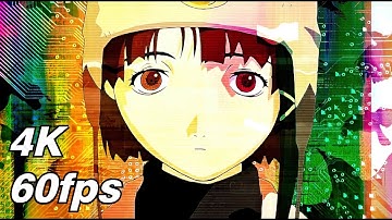 SERIAL EXPERIMENTS LAIN OPENING | 4K 60FPS