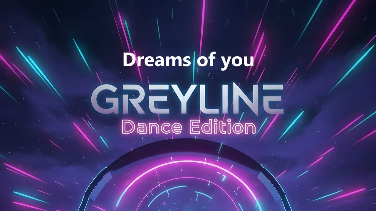 GREYLINE - Dreams of you | Dance