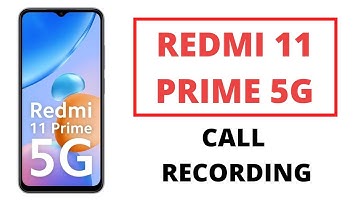 How to call record in redmi 11 prime 5g | Redmi 11 prime 5g me call recording kaise kare