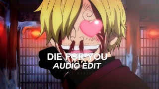 die for you - the weeknd (ariana remix)「edit audio」