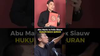 Abu Marlo vs Felix Siauw: Apa Hukum Baca Quran? #diskusiquran
