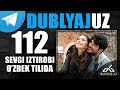 Севги изтироби 112 кисм узбек тилида | Sevgi istirobi | Sevgi iztirobi 112 qism uzbek tilida