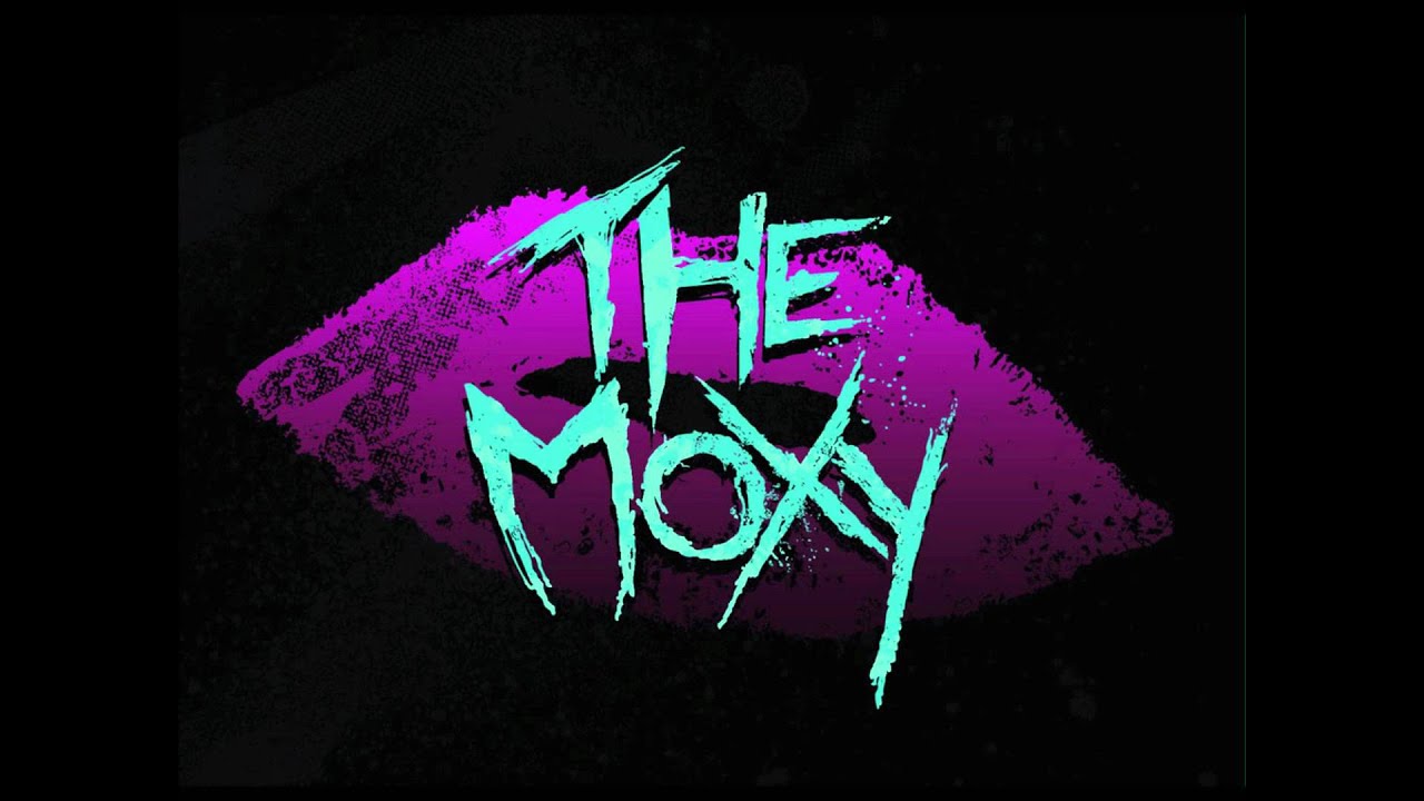 The Moxy- The Fires