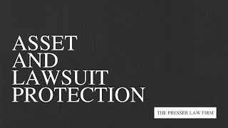 Asset & Lawsuit Protection - Protect Your Assets Today!