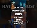 Does the Hatbox Ghost RUIN the Haunted Mansion? #shorts
