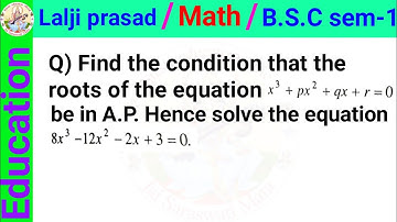 Find the condition that the roots of the equation x ^ 3 + p * x ^ 2 + qx + r = 0b in A.P.