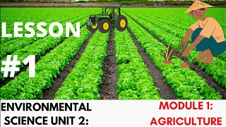 ENVI SCI UNIT 2 [AGRICULTURE  LESSON 1]