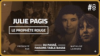 Julie Pagis, «Le prophète rouge». Entretien avec Mathilde Larrère