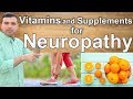 How to Cure Neuropathy - Best Vitamins and Supplements You Should Know About