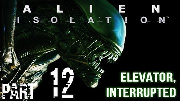 ALIEN: Isolation Part 12: Elevator, Interrupted.