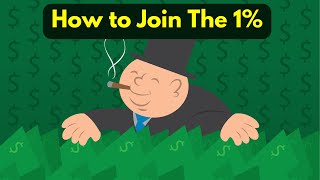 How To Become A Member of the 1%
