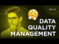 DATA QUALITY MANAGEMENT | BEST PRACTICES