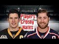 Sidney Crosby/7 Players That He Hates