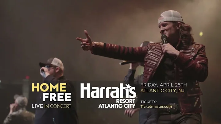 Home Free at Harrah’s Resort Atlantic City 4/28!