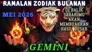 MEI 2026 - ZODIAK GEMINI - RAMALAN KI MACAN