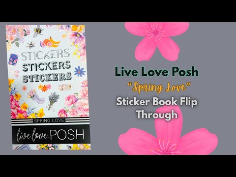 Live Love Posh “Spring Love” Sticker Book