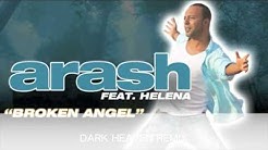 ARASH BROKEN ANGEL "DARK HEAVEN REMIX"  - Durasi: 3:51. 