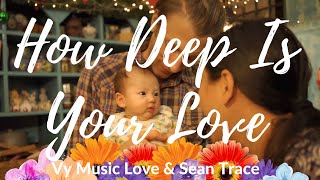 How Deep Is Your Love - Phương Vy Ees Cover