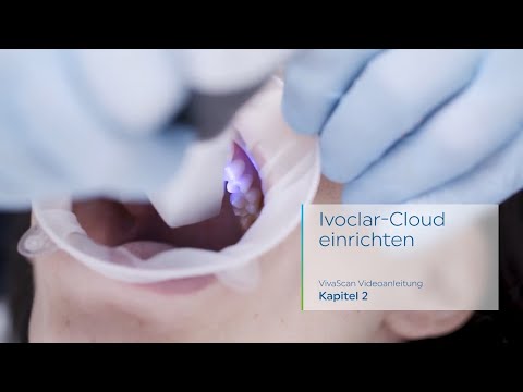 VivaScan Videoanleitung - Kapitel 2: Ivoclar-Cloud einrichten