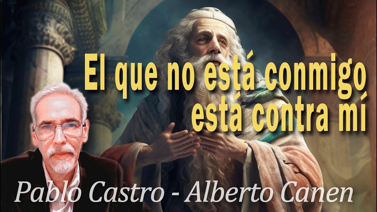 EL QUE NO ESTÁ CONMIGO ESTÁ CONTRA MÍ, EL QUE NO RECOGE CONMIGO