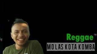 MOLAS KOTA KOMBA  regge ethnik by : Gian Delastara