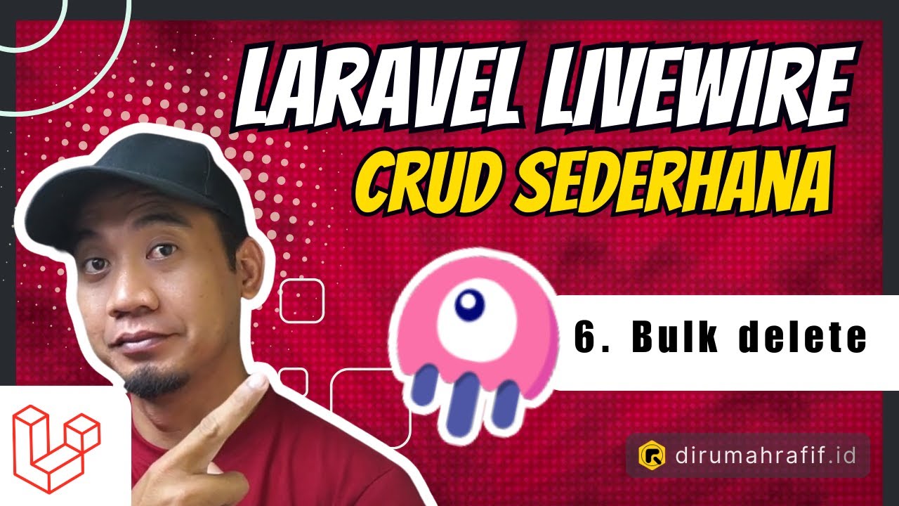 Livewire CRUD - 6 - Bulk Delete (Delete Data Secara Masal di Livewire ...