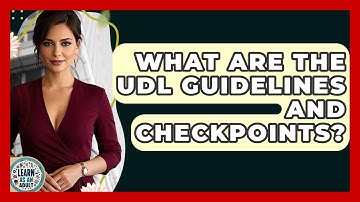 What Are The UDL Guidelines And Checkpoints? - Learn As An Adult