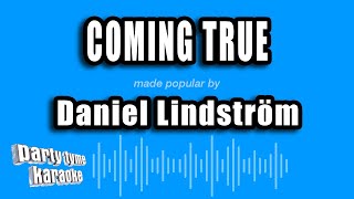 Daniel Lindström - Coming True (Karaoke Version)