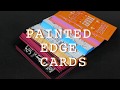 NEW Painted Edge: More Colors Added!