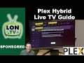 New Plex Hybrid TV Guide How To Combines Tuner Free Streaming Content 