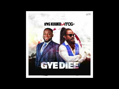 Ras Kuuku - Gye Diee ft. MOGMusic (Audio Slide)