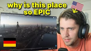 American reacts to 'Dresden: 6 Reasons for Visiting the Fascinating Baroque City'